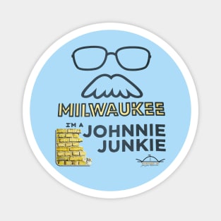 Johnnie Junkie (I'm a) • John Gurda • Milwaukee, WI Magnet